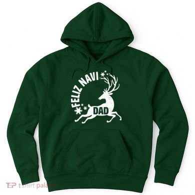 Feliz Navi Dad Hoodie