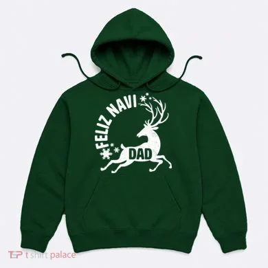 Feliz Navi Dad Hoodie