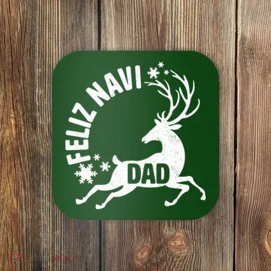 Feliz Navi Dad Coaster