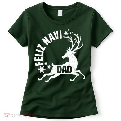 Feliz Navi Dad Women's T-Shirt