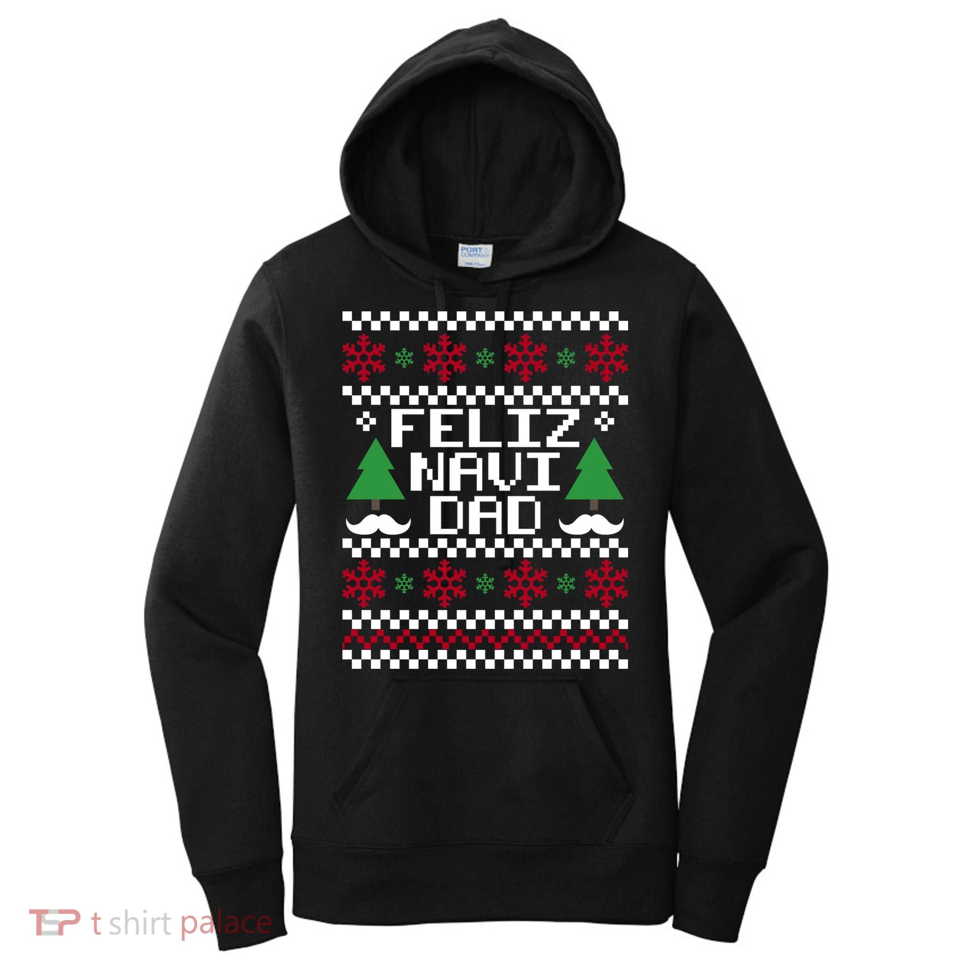 Feliz Navi DAD Ugly Christmas Women's Hoodie