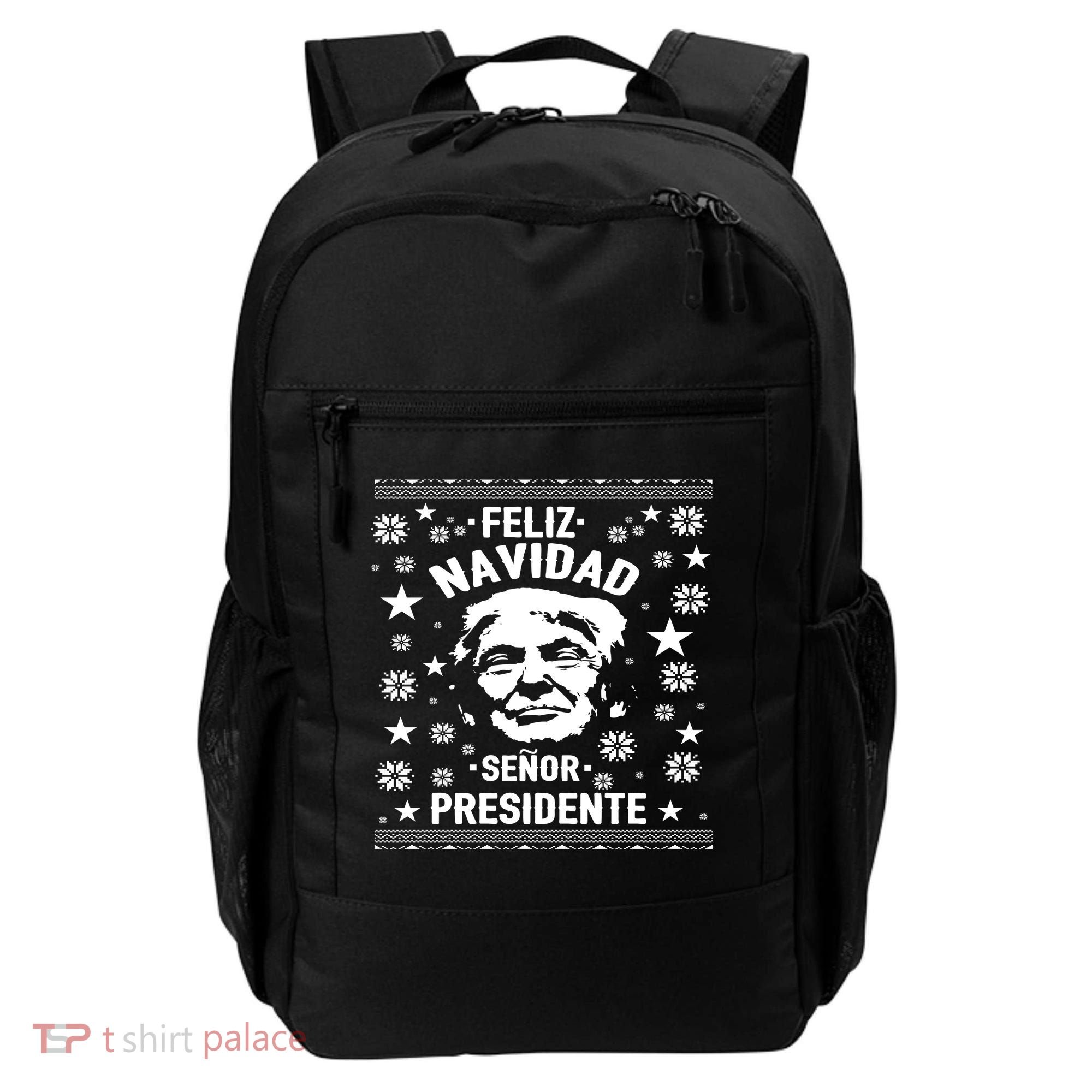 Feliz Navidad Senor President Donald Trump Backpack