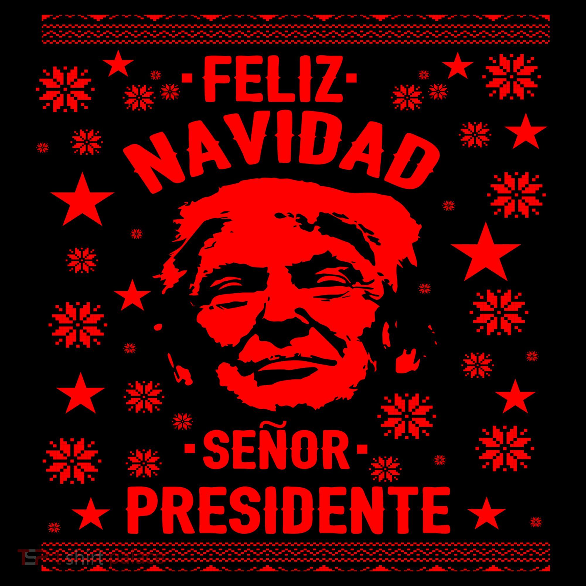 Feliz Navidad Senor President Donald Trump Coffee Mug