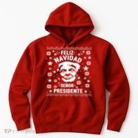 Feliz Navidad Senor President Donald Trump Hoodie thumb 0