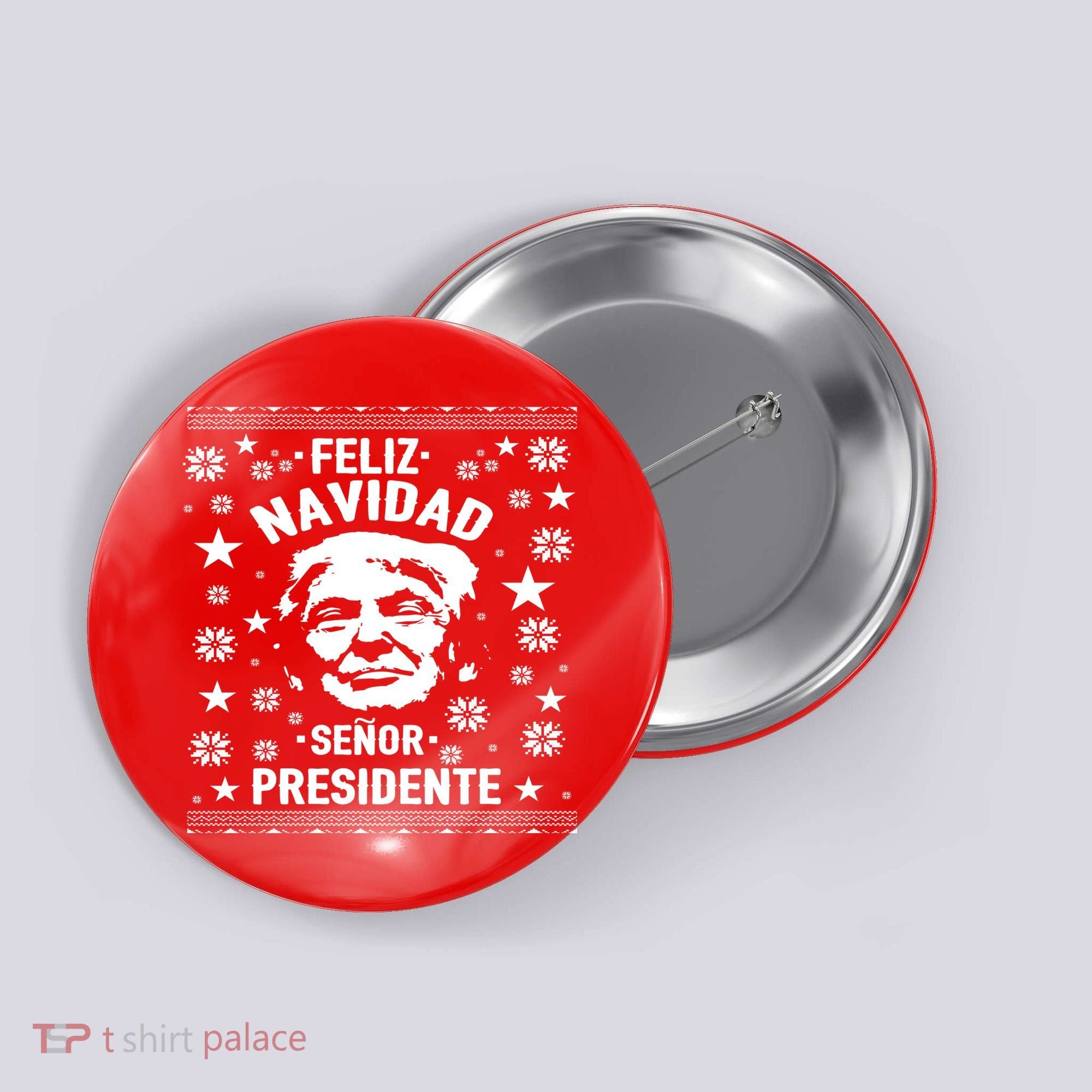 Feliz Navidad Senor President Donald Trump Button