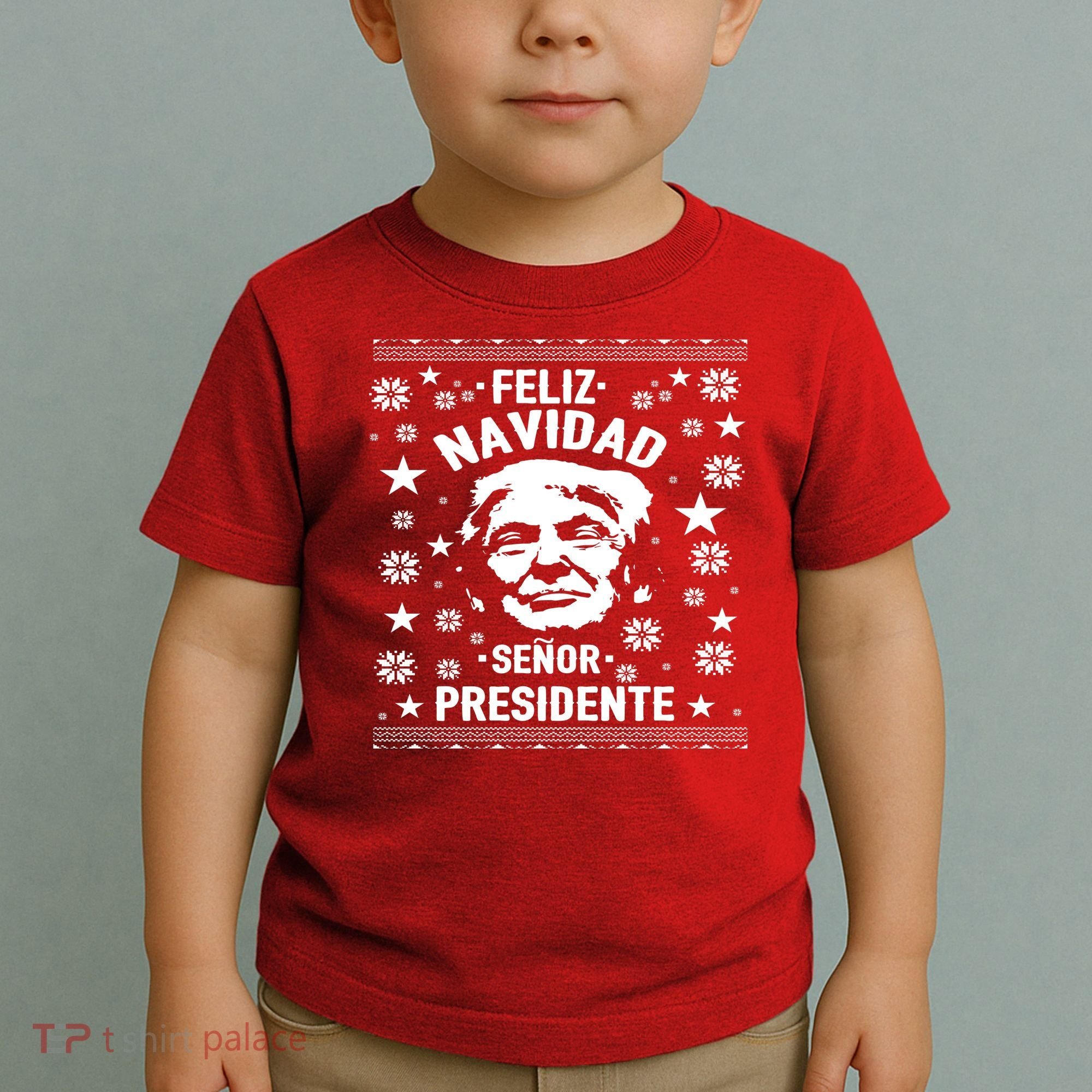Feliz Navidad Senor President Donald Trump Toddler T-Shirt