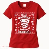 Feliz Navidad Senor President Donald Trump Women's T-Shirt thumb 0
