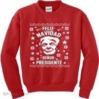 Feliz Navidad Senor President Donald Trump Kids Sweatshirt thumb 0
