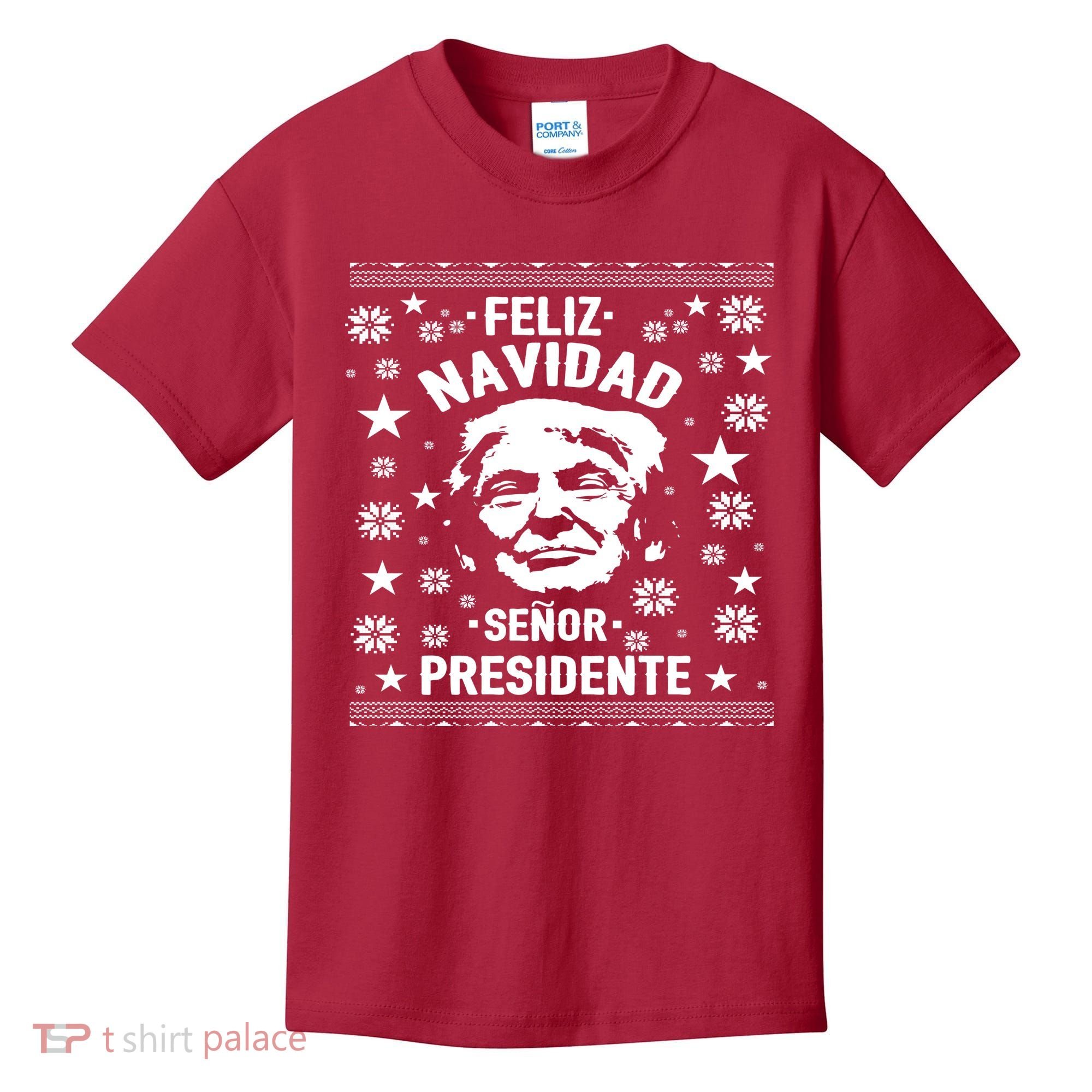 Feliz Navidad Senor President Donald Trump Kids T-Shirt