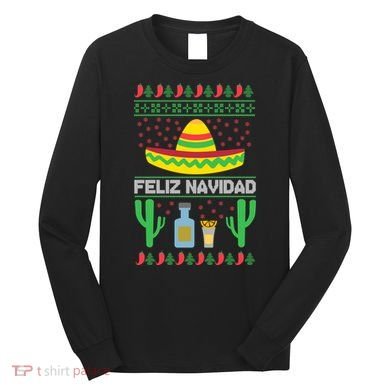 Feliz Navidad Ugly Christmas Long Sleeve Shirt