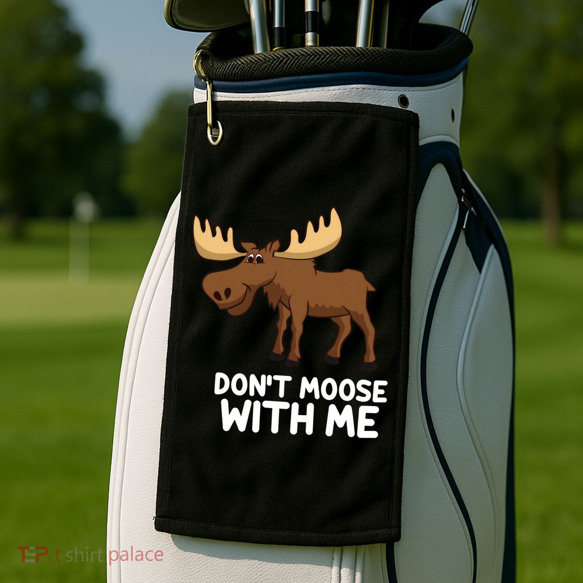 Funny Elk Moose Pun Don't Moose With Me Cute Moose Funny Gift Golf Towel
