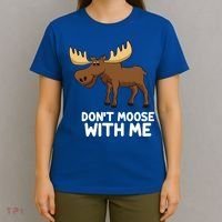 Funny Elk Moose Pun Don't Moose With Me Cute Moose Funny Gift T-Shirt thumb 4