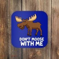 Funny Elk Moose Pun Don't Moose With Me Cute Moose Funny Gift Coaster thumb 0