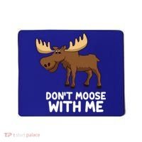 Funny Elk Moose Pun Don't Moose With Me Cute Moose Funny Gift Mousepad thumb 0