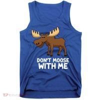 Funny Elk Moose Pun Don't Moose With Me Cute Moose Funny Gift Tank Top thumb 0