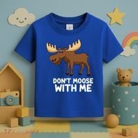Funny Elk Moose Pun Don't Moose With Me Cute Moose Funny Gift Toddler T-Shirt thumb 3