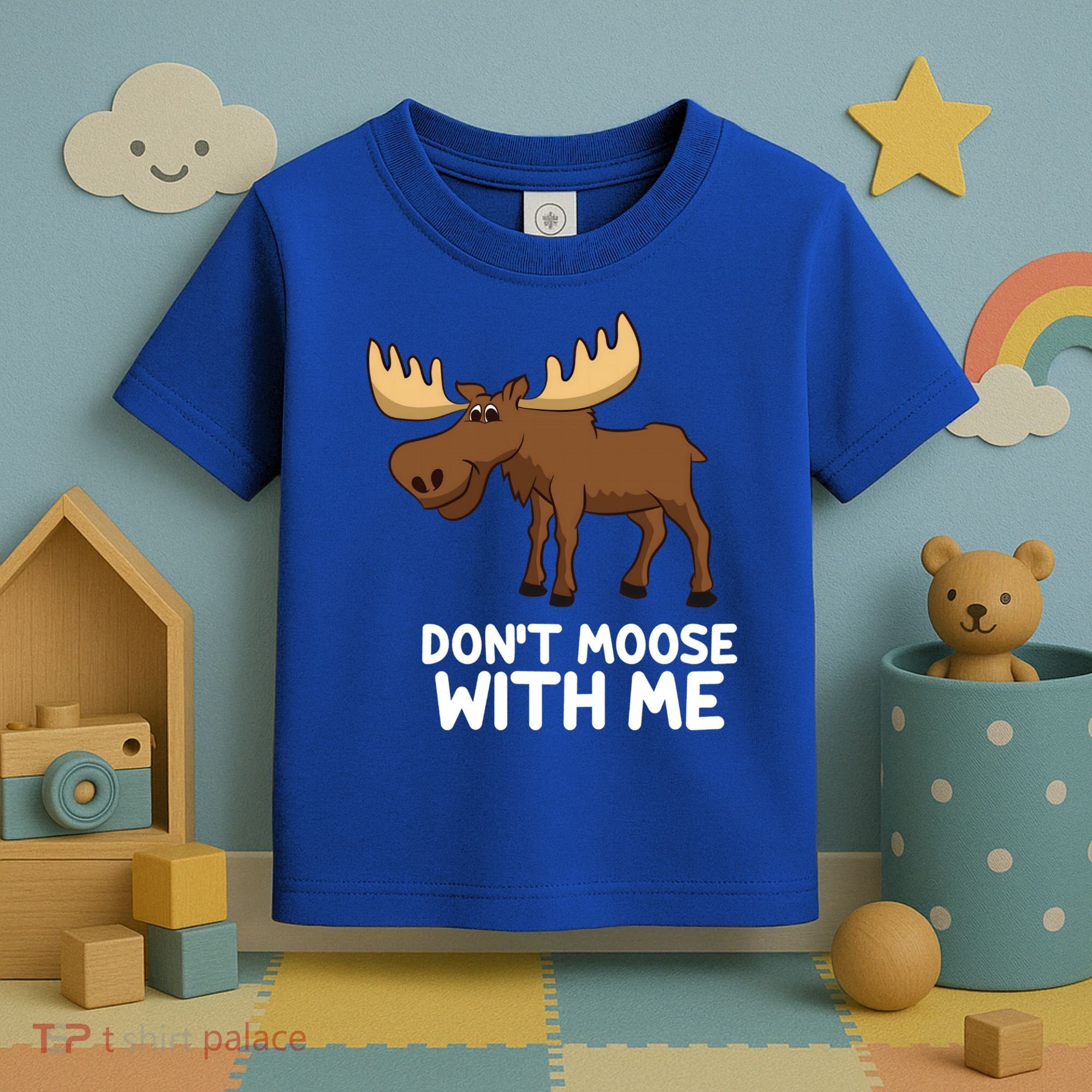 Funny Elk Moose Pun Don't Moose With Me Cute Moose Funny Gift Toddler T-Shirt