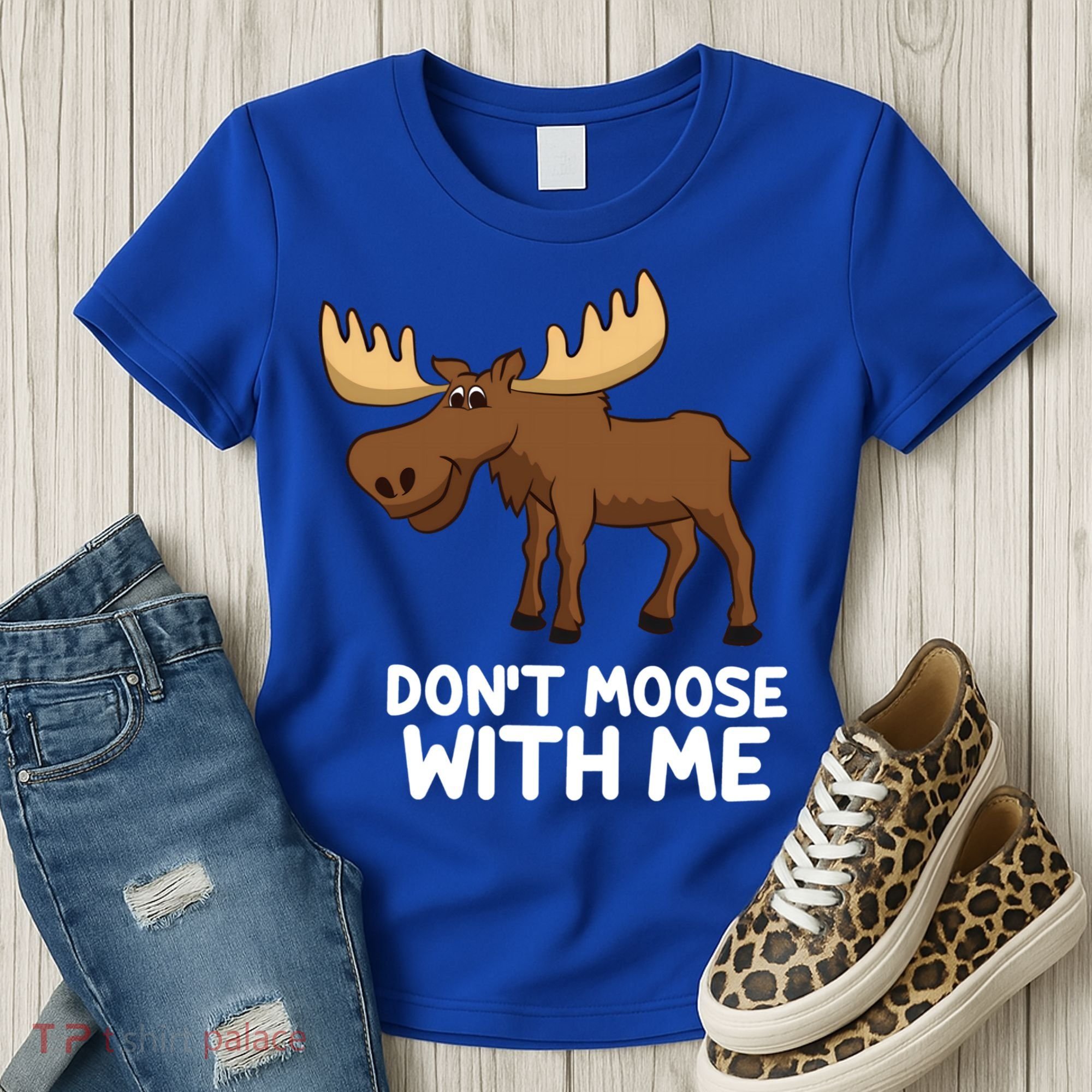 Funny Elk Moose Pun Don't Moose With Me Cute Moose Funny Gift Women's T-Shirt