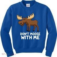 Funny Elk Moose Pun Don't Moose With Me Cute Moose Funny Gift Kids Sweatshirt thumb 0