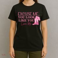 Funny Excuse Me You Look Like You Love Me Funny Boots Memes T T-Shirt thumb 4