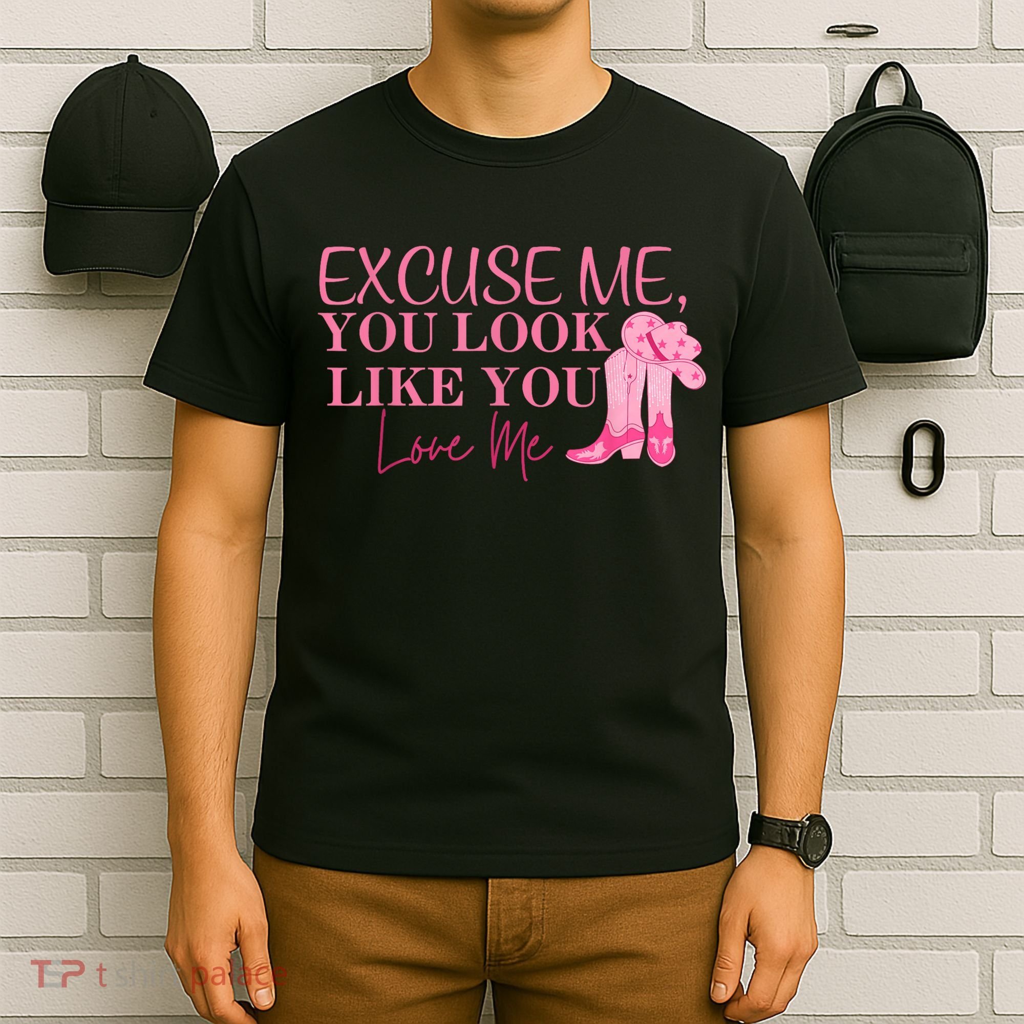 Funny Excuse Me You Look Like You Love Me Funny Boots Memes T T-Shirt