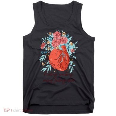 Feeling Emotions Means Feeling Alive Tank Top