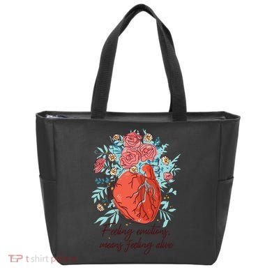 Feeling Emotions Means Feeling Alive Tote Bag
