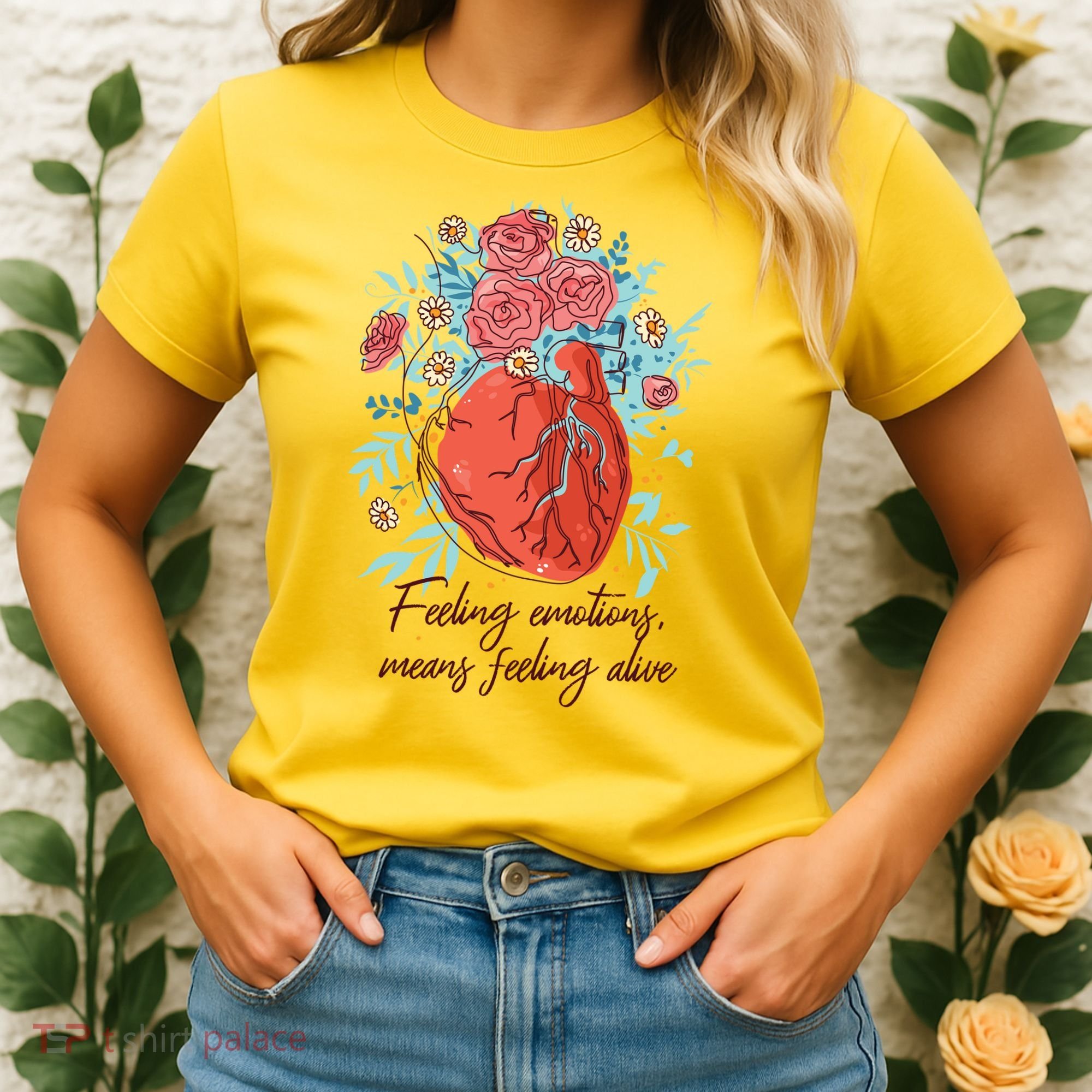 Feeling Emotions Means Feeling Alive Women's T-Shirt