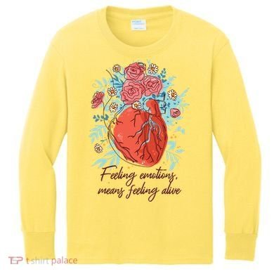 Feeling Emotions Means Feeling Alive Kids Long Sleeve Shirt