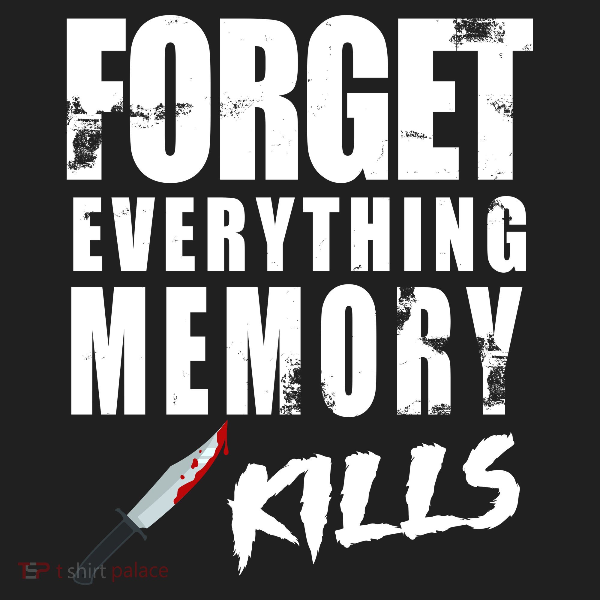 Forget Everything Memory Kills Women's Sweatshirt