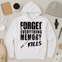 Forget Everything Memory Kills Hoodie thumb 3
