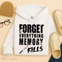 Forget Everything Memory Kills Hoodie thumb 4