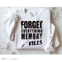Forget Everything Memory Kills Sweatshirt thumb 2