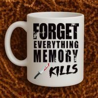 Forget Everything Memory Kills Coffee Mug thumb 2