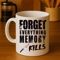 Forget Everything Memory Kills Coffee Mug thumb 4