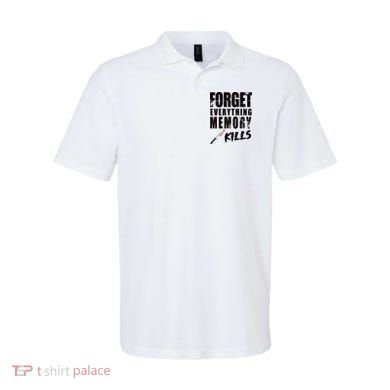 Forget Everything Memory Kills Polo