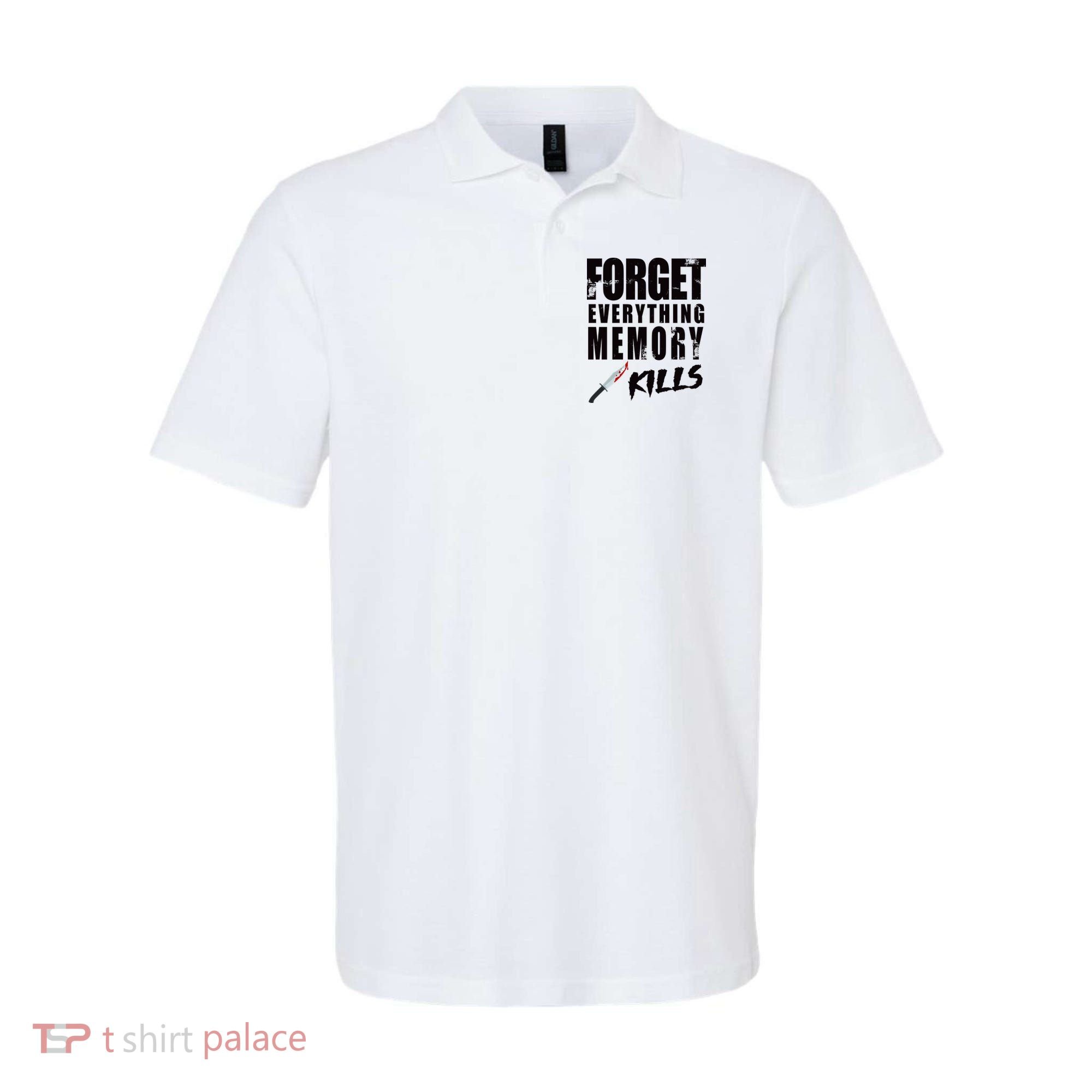 Forget Everything Memory Kills Polo