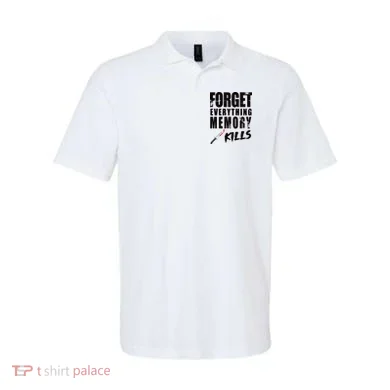 Forget Everything Memory Kills Polo