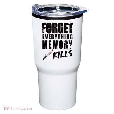Forget Everything Memory Kills Tumbler