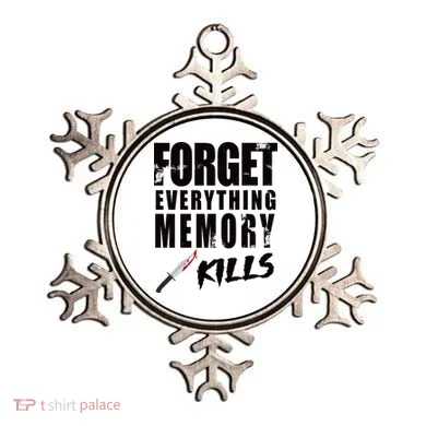Forget Everything Memory Kills Ornament