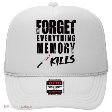 Forget Everything Memory Kills Hat