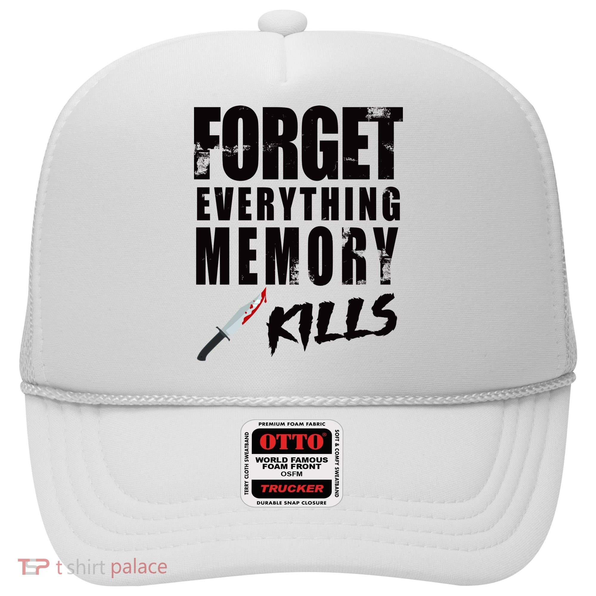 Forget Everything Memory Kills Hat