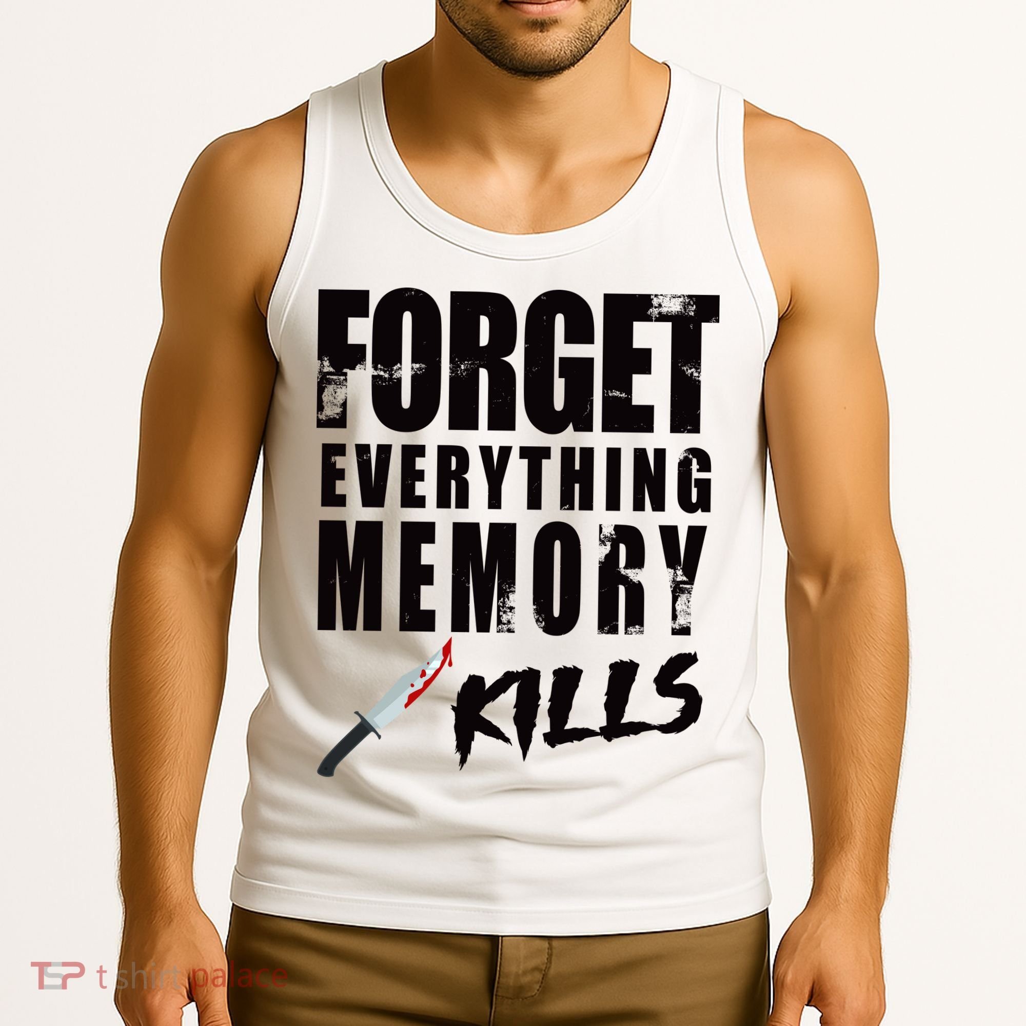Forget Everything Memory Kills Tank Top