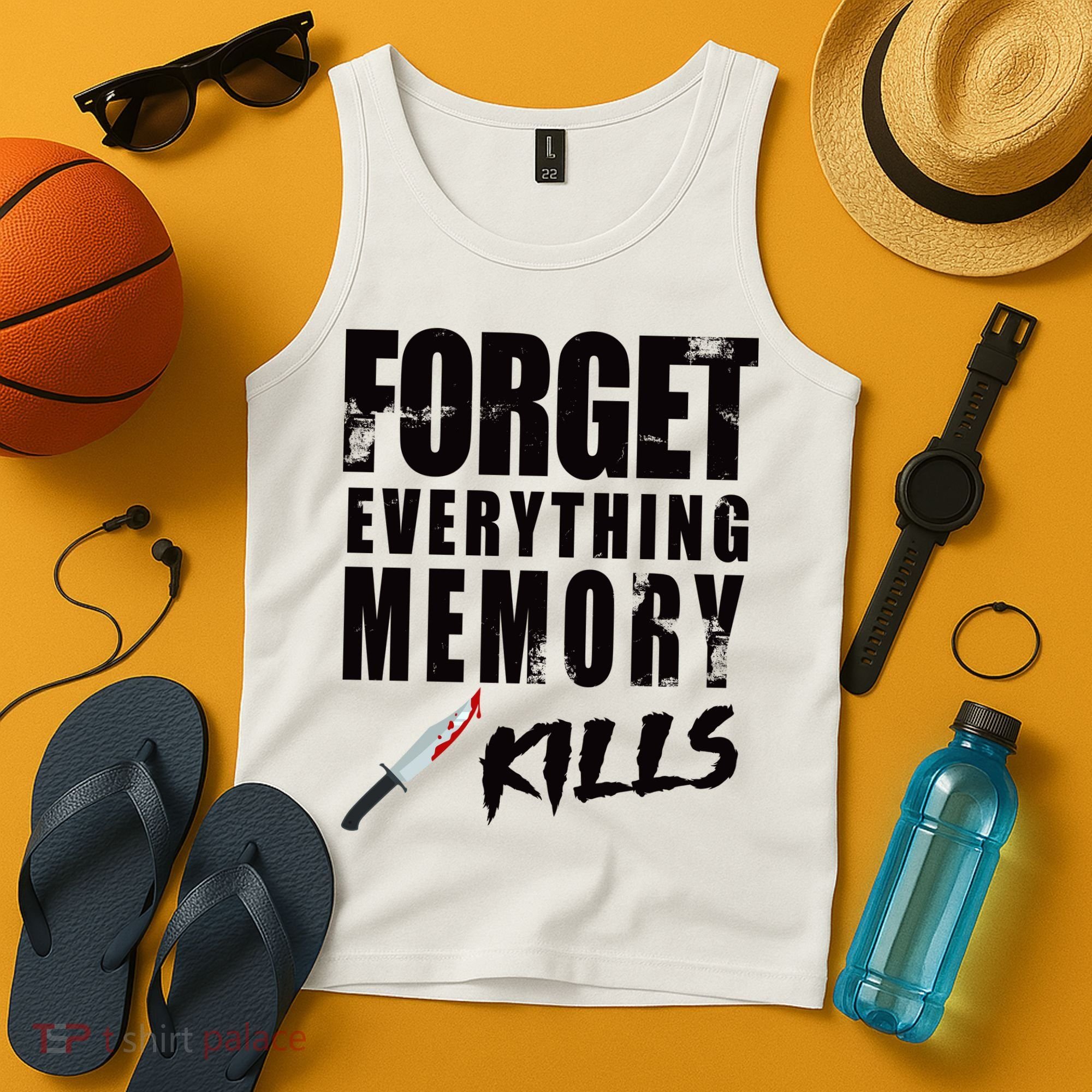 Forget Everything Memory Kills Tank Top