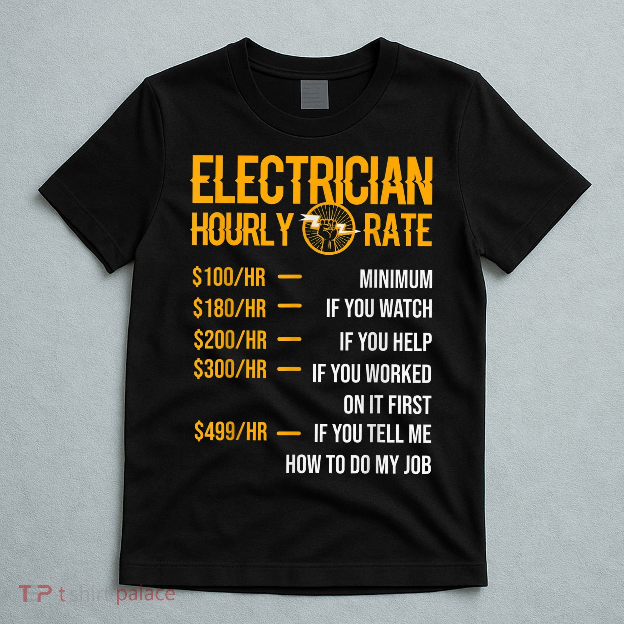 Funny Electrician Men Electrician Hourly Rate Electrician T-Shirt