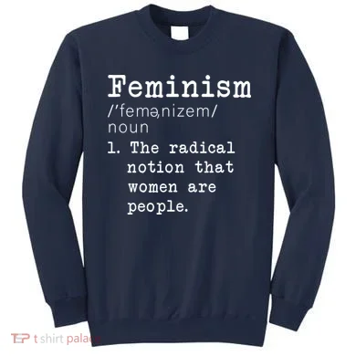 Feminism Definition Sweatshirt