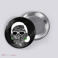 Feminism Equality Protest Vote Ruth Bader Ginsburg Button thumb 0