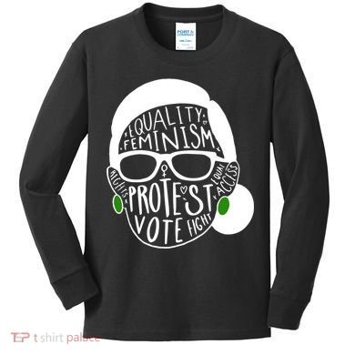 Feminism Equality Protest Vote Ruth Bader Ginsburg Kids Long Sleeve Shirt
