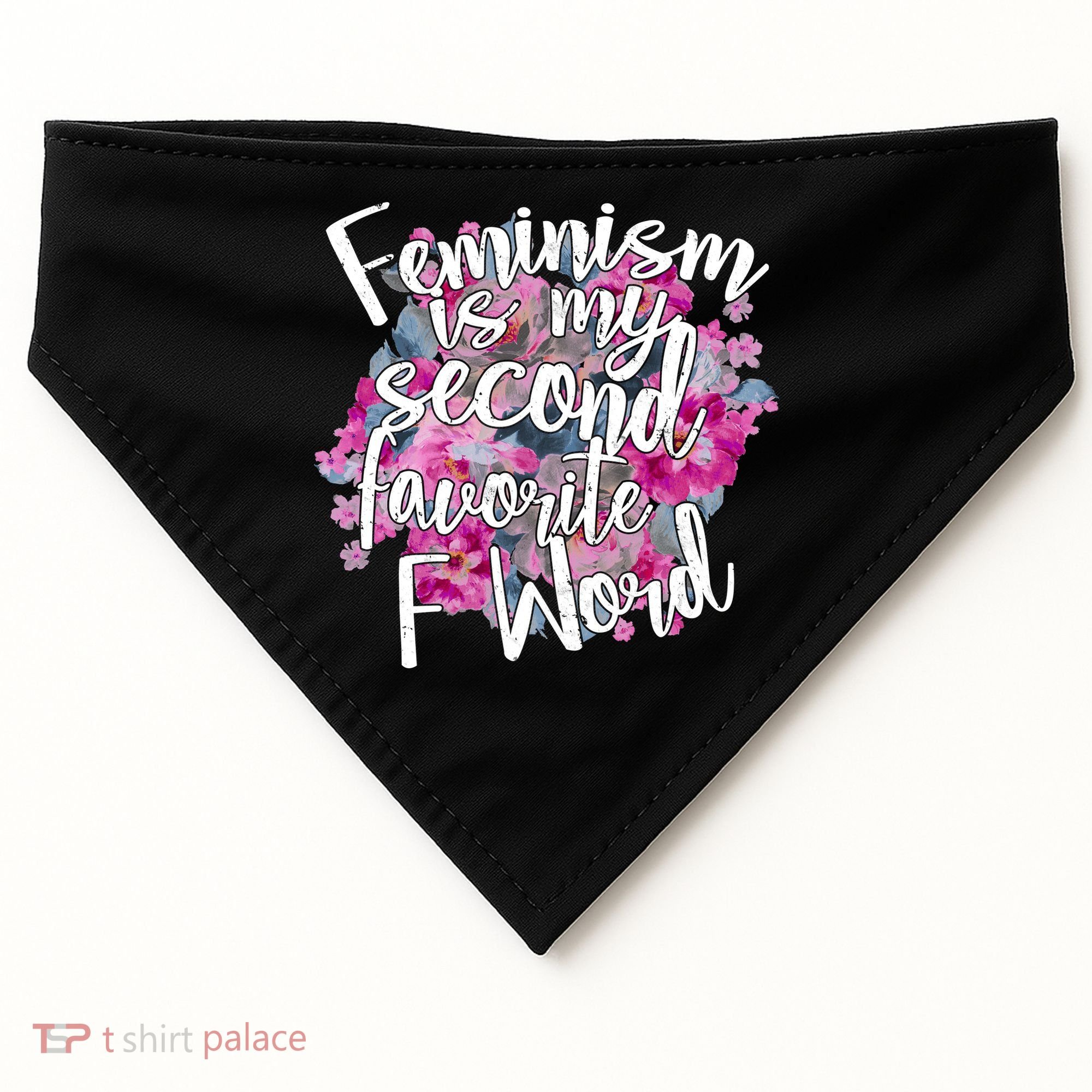 Feminism Is My Second Favorite F Word USA-Made Doggie Bandana