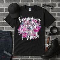 Feminism Is My Second Favorite F Word Tall T-Shirt thumb 3